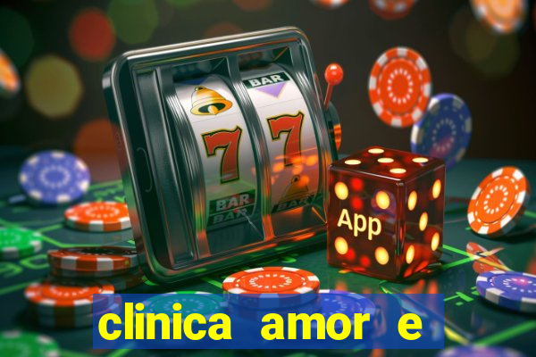 clinica amor e saude pirituba